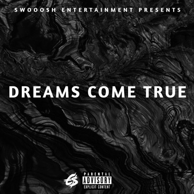 Dreams Come True (feat. Gutta Spleee & Eazi Money) - EP