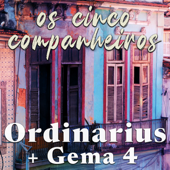 Os Cinco Companheiros - Ordinarius & Gema 4