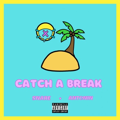 Catch a Break - Single