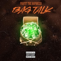 Bag Talk - Single - Profit The Rapducer