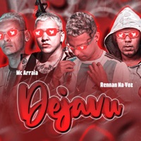 Dejavu - Single - Rennan Na Voz, Douglas Do Corte, Éo Smith Da Zs & MC Arraia