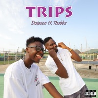 Trips (feat. Tbabbs) - Single - Dolpson