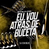 Eu Vou Atrás de Buceta - Single