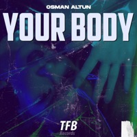 Your Body - Single - Osman Altun