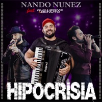 Hipocrisia (feat. Guilherme & Benuto) - Single - Nando Nunez