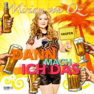 Dann mach ich das - Single by Miriam von Oz album reviews, ratings, credits