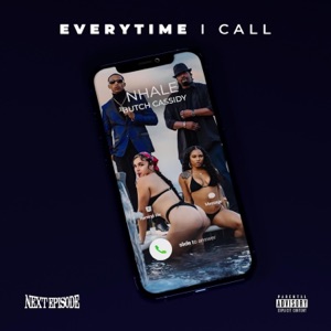 Everytime I Call (feat. Butch Cassidy)