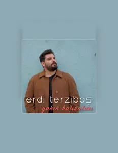 收听 Erdi Terzibaş、观看音乐视频、阅读小传、查看巡演日期等 ！