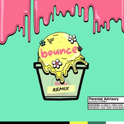 bounce remix (feat. KVtheWriter, Zado, Jerei, Brock Seals & Nikee Turbo) - Single