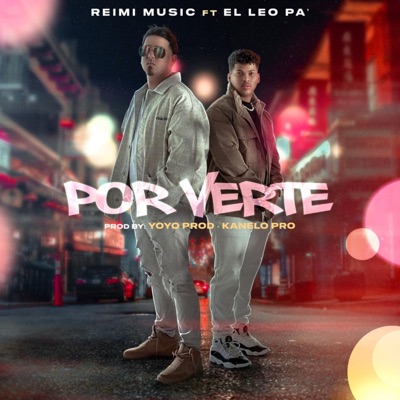 Por Verte (feat. El Leo Pa´) - Single