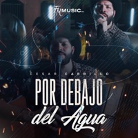 Por Debajo Del Agua - Single - Cesar Carrillo