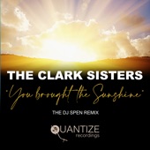 The Clark Sisters - You Brought the Sunshine (DJ Spen Radio Edit)