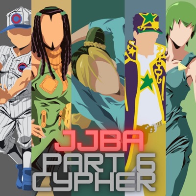 JoJo's Bizarre Adventure Part 6 Cypher (feat. Knight of Breath, Perfect Storm, Pure chAos Music, APhantomChimera, Traye Freezy, Alltime Arcade & GeniChris) - Single