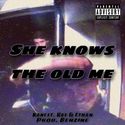 She knows the old me (feat. Safar & etiks) - Single