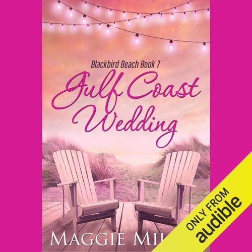 Gulf Coast Wedding: Blackbird Beach, Book 7 (Unabridged) cover