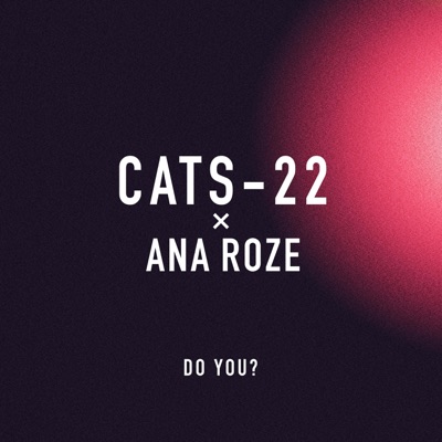 Do You? (feat. Ana Roze) - Single