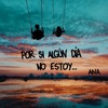 Por Si Algún Día No Estoy ... - Single