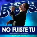 No Fuiste Tu