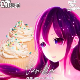 Vanilla (feat. Vale The Rapper) Oat Blood