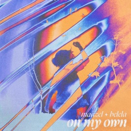 On My Own (feat. BELELA) Maazel