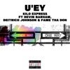 U'ey (feat. Devin Barham, Deitrich Johnson & Fame Tha Don) - Single