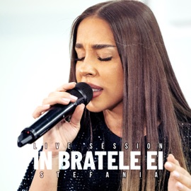 In bratele ei (Live Session) Stefania