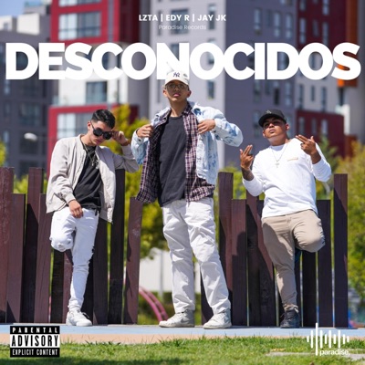 Desconocidos (feat. Jay Jk & Edy R) - Single