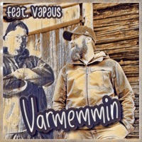 Varmemmin (feat. Vapaus) - Single - Jalo-Apa