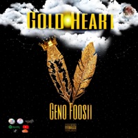 GOLD HEART - Single - Geno Foosii