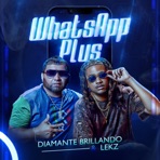 Whatsapp Plus (feat. Lekz) - Single
