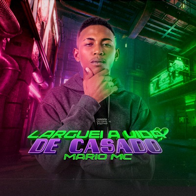 Larguei a Vida de Casado - Single