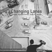 Changing Lanes (feat. Jessia) artwork