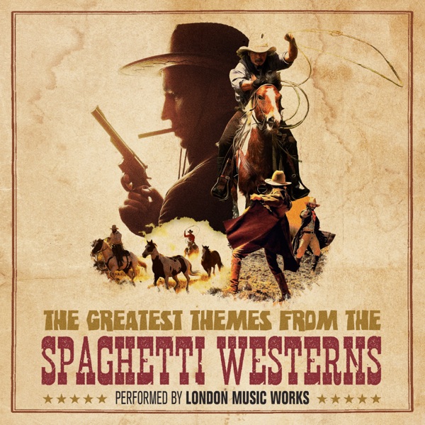 The Greatest Themes From the Spaghetti Westerns