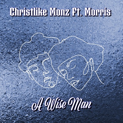 A Wise Man (feat. Morris) - Single