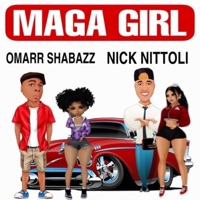 Maga Girl (feat. Omarr Shabazz) - Single - Nick Nittoli