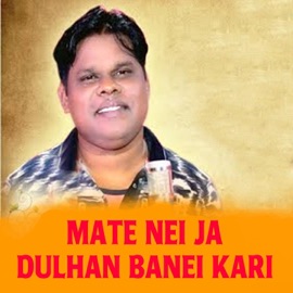 Mate Neija Dulhan Baneikari Krish Kumar