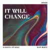 It Will Change - Single