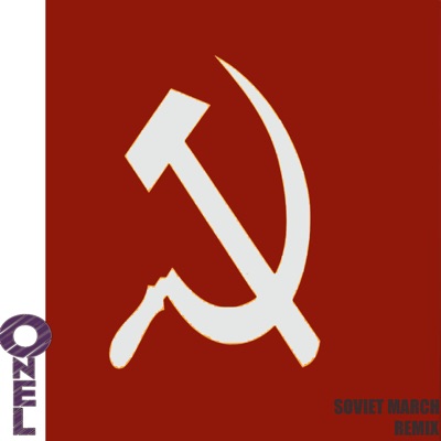 Song - Soviet March (Drip Mix) - ONEL