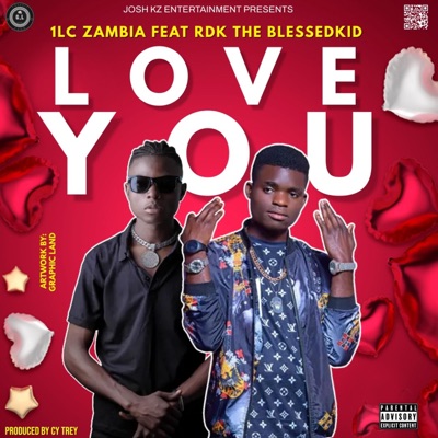Love You (feat. Rdk the Blessedkid) - Single