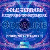 Coraline (feat. KingMarc & Nonamedread) - Single