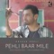 Pehli Baar Mile artwork