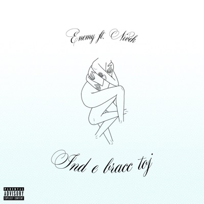 Ind e bracc toj (feat. Nivek) - Single