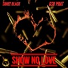 Show No Love - Single