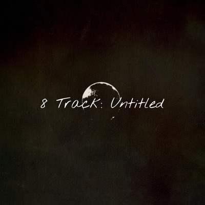 8 Track: Untitled