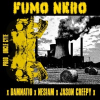 Fumo Nero (feat. Damnatio, Nesiam, Jason Creepy & Uncle Cyte) - Single - Sinister Villains Culto