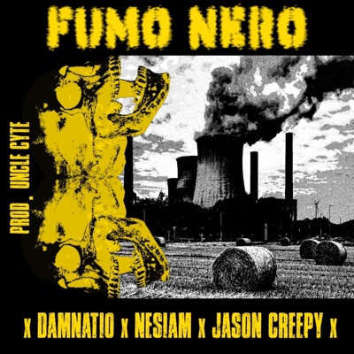 Fumo Nero (feat. Damnatio, Nesiam, Jason Creepy & Uncle Cyte) - Single