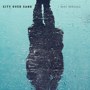 I Was Wrong - Single