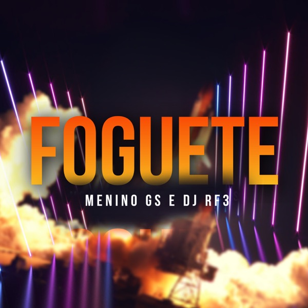 Foguete (feat. DJ RF3)