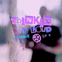 Thinkin Out Loud Pt2 - Single - T-Wreckz