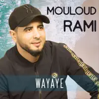 Wayaye — Mouloud Rami
